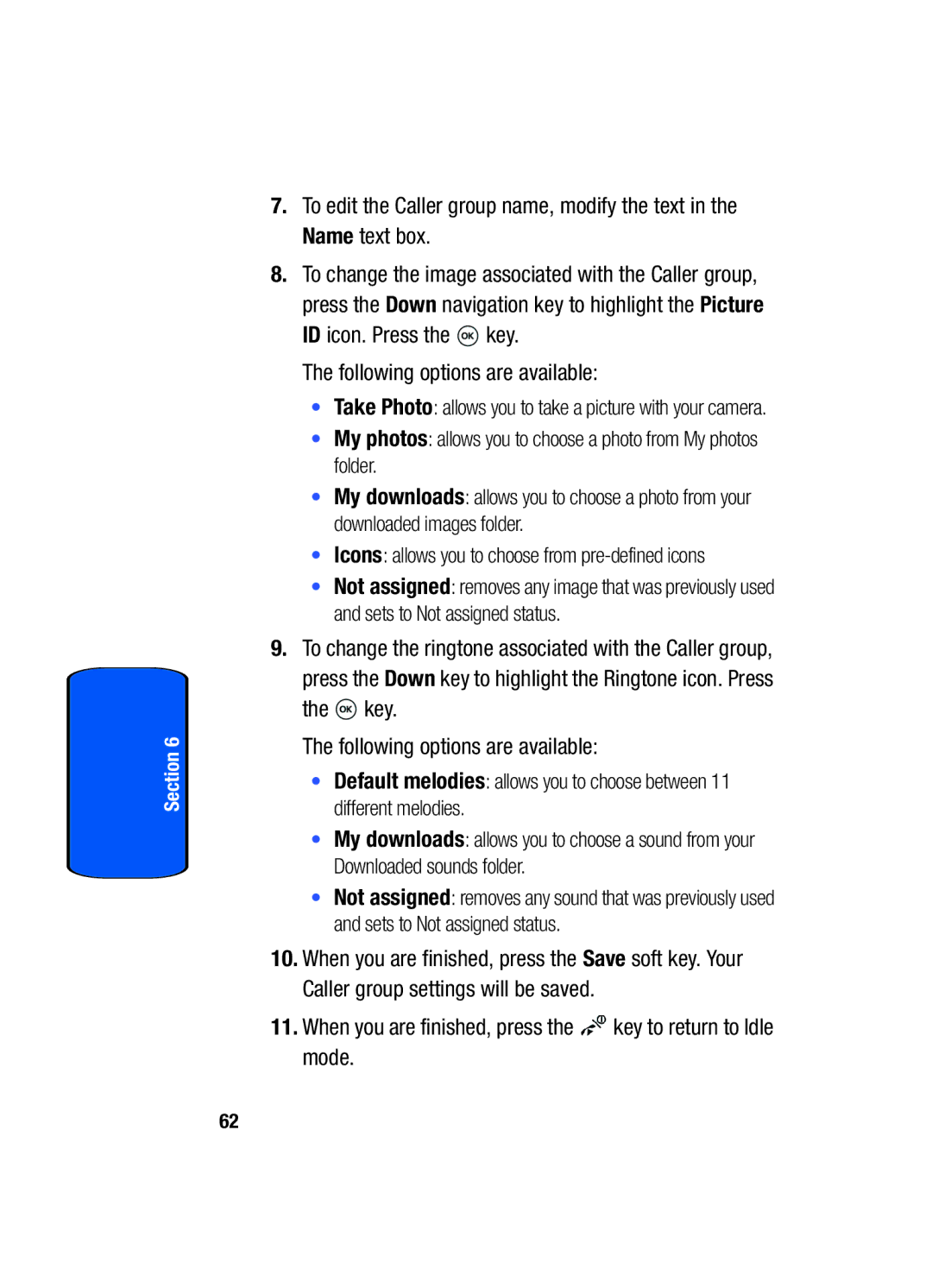 Samsung SGH-t509s manual Following options are available, When you are finished, press the key to return to Idle mode 