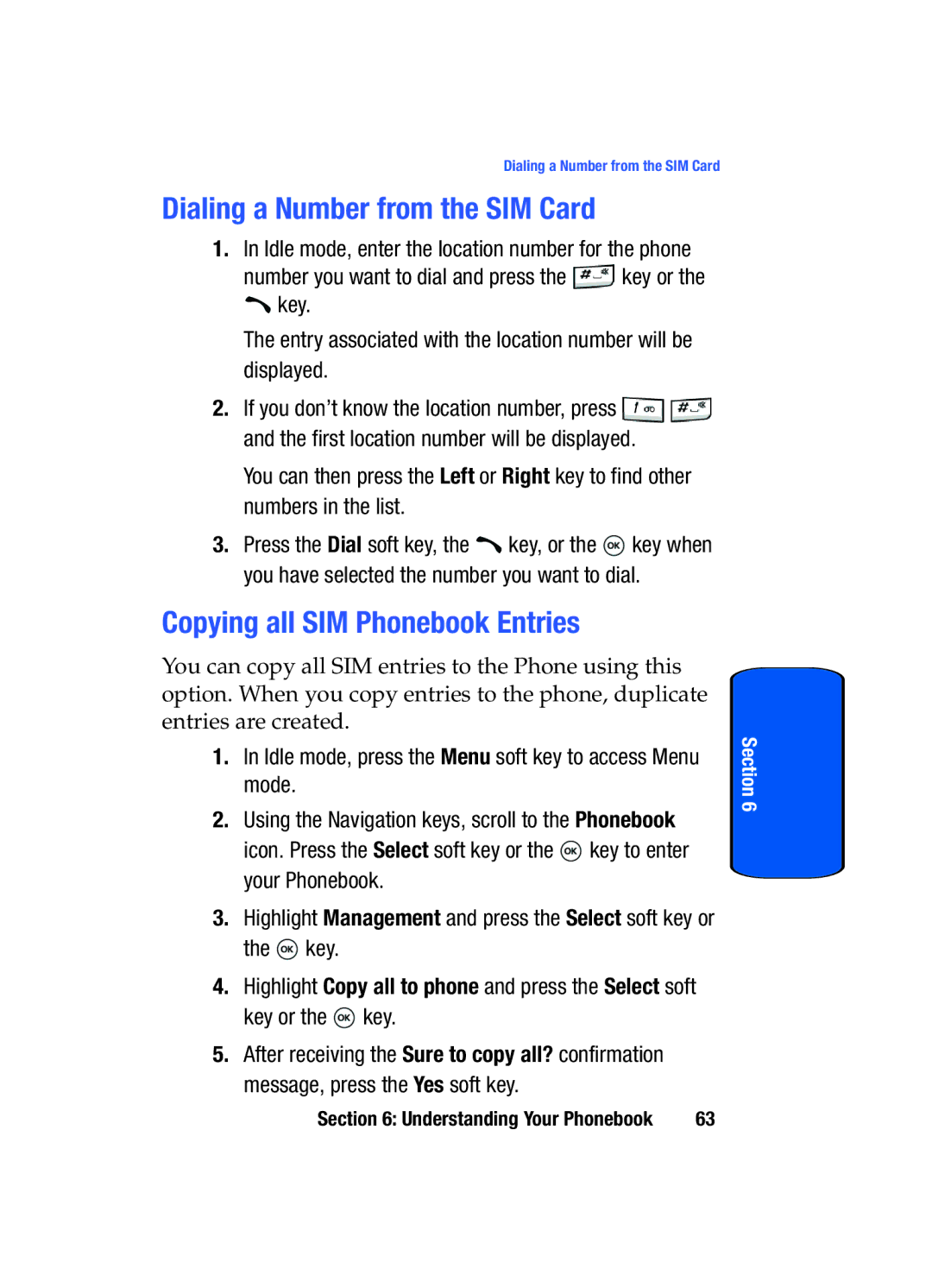 Samsung SGH-t509s manual Dialing a Number from the SIM Card, Copying all SIM Phonebook Entries 