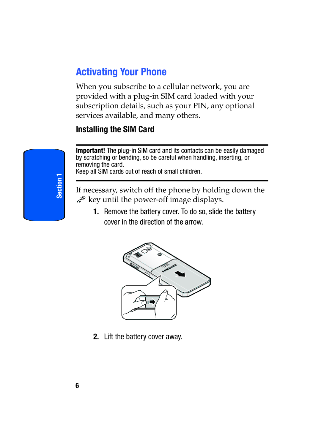 Samsung SGH-T509TSATMB manual Activating Your Phone, Installing the SIM Card, Lift the battery cover away 