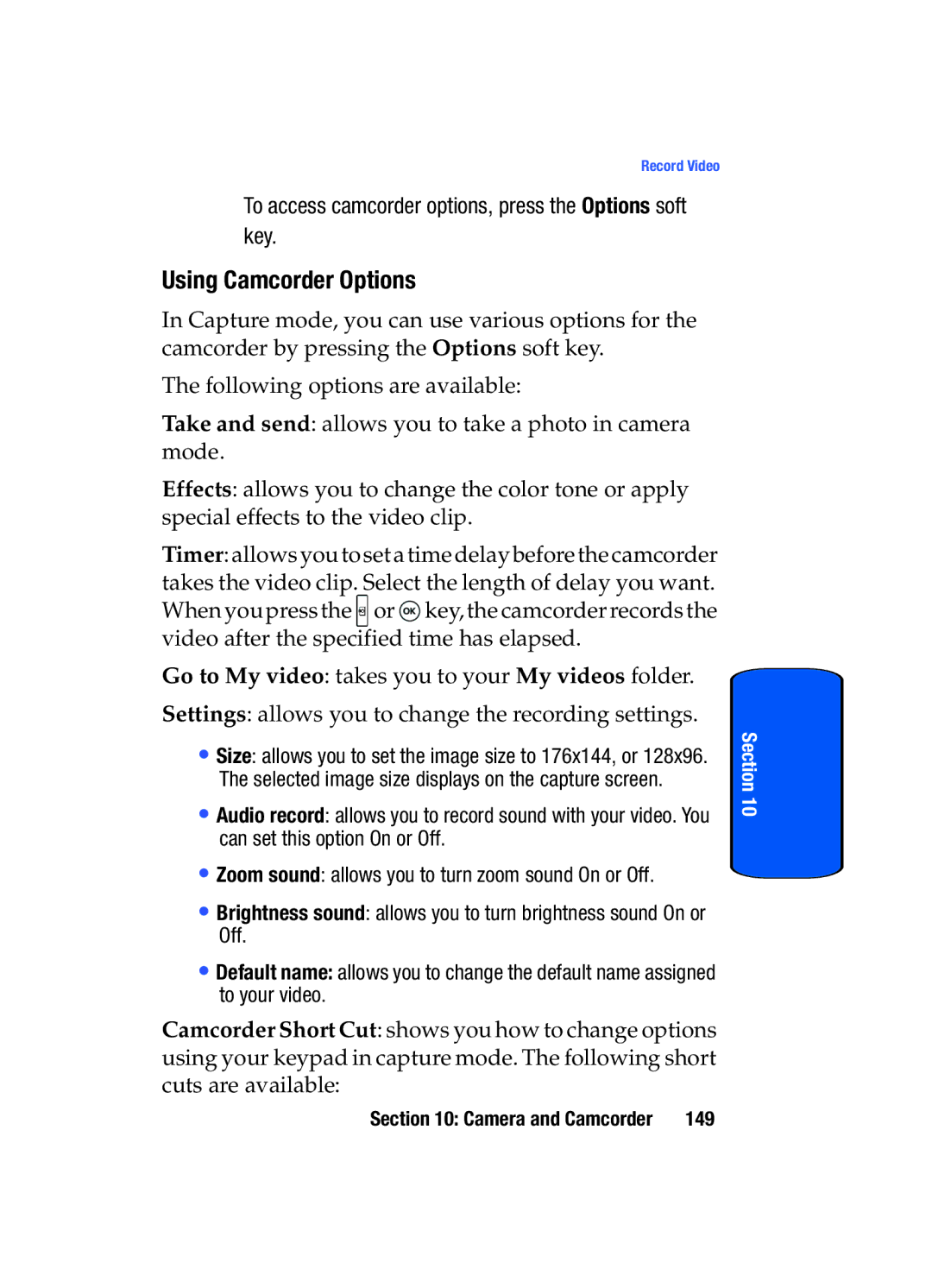 Samsung SGH-T509TSATMB manual Using Camcorder Options, To access camcorder options, press the Options soft key 