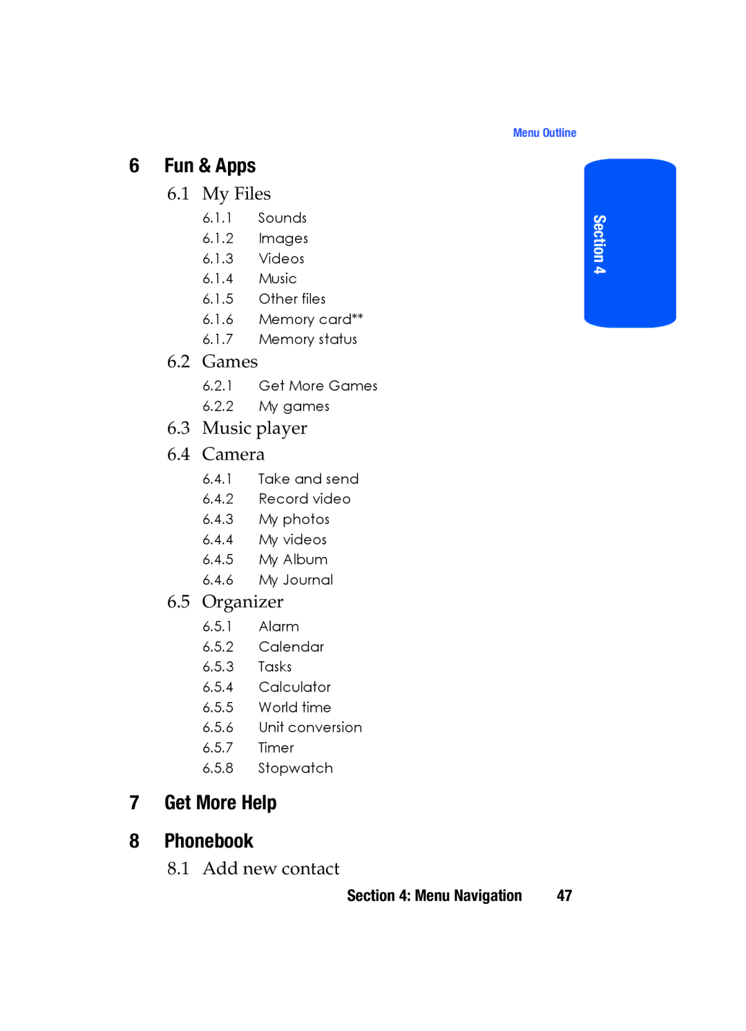 Samsung SGH-T519 manual Fun & Apps, Get More Help Phonebook 