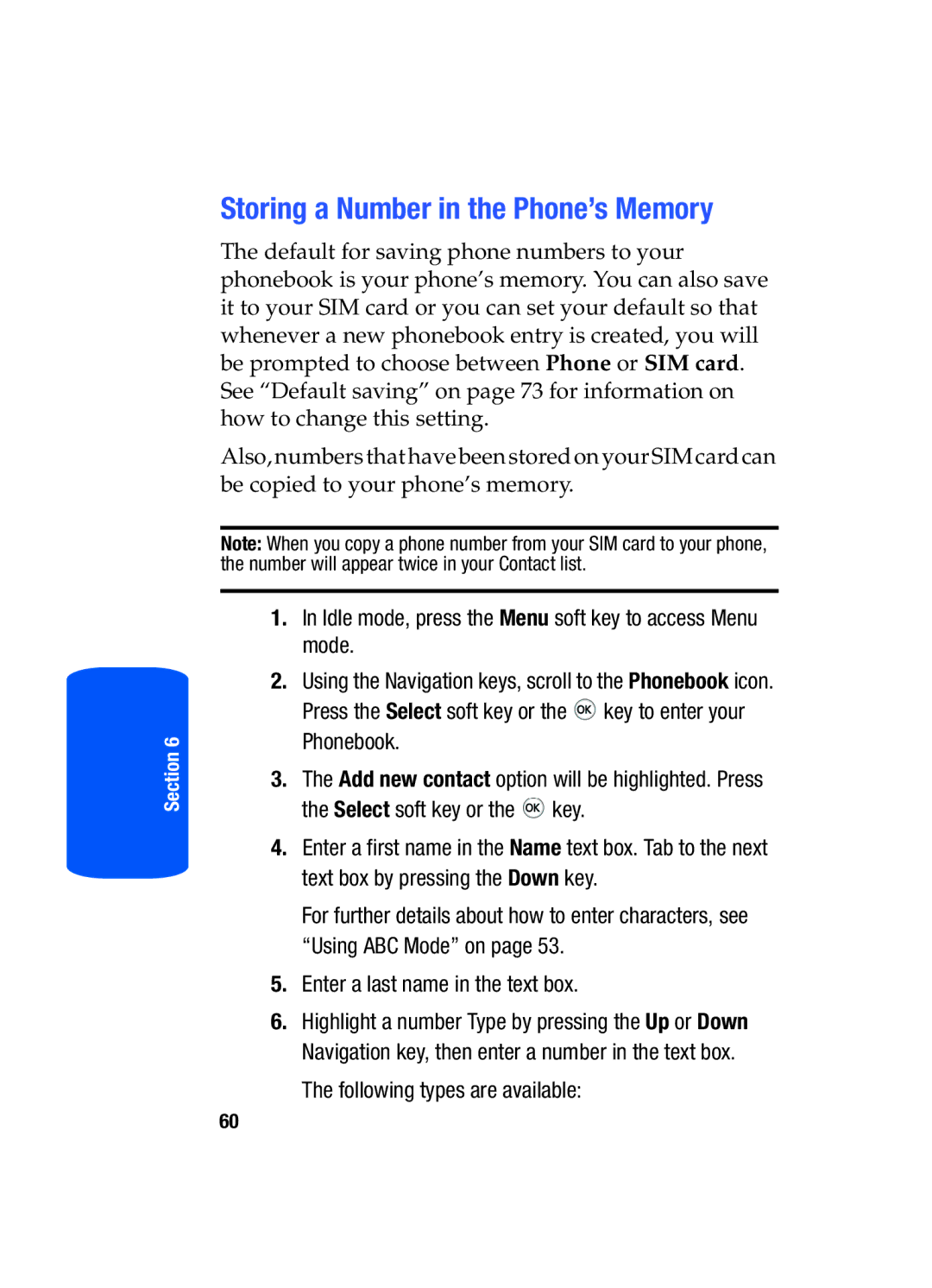 Samsung SGH-T519 Storing a Number in the Phone’s Memory, Enter a last name in the text box, Following types are available 