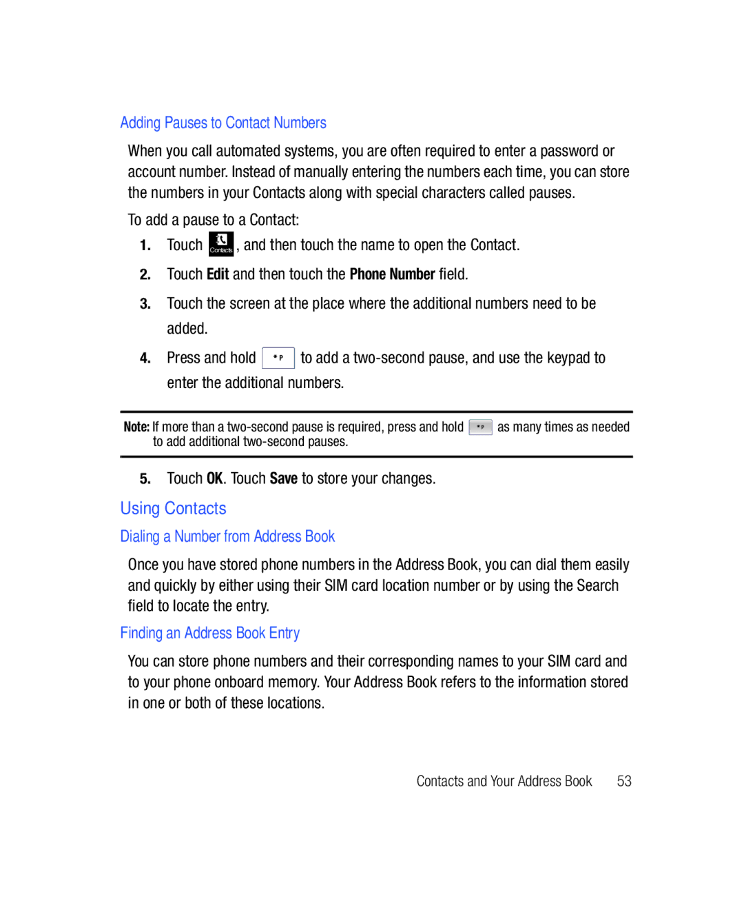 Samsung SGH-T528G user manual Using Contacts, Adding Pauses to Contact Numbers, Dialing a Number from Address Book 