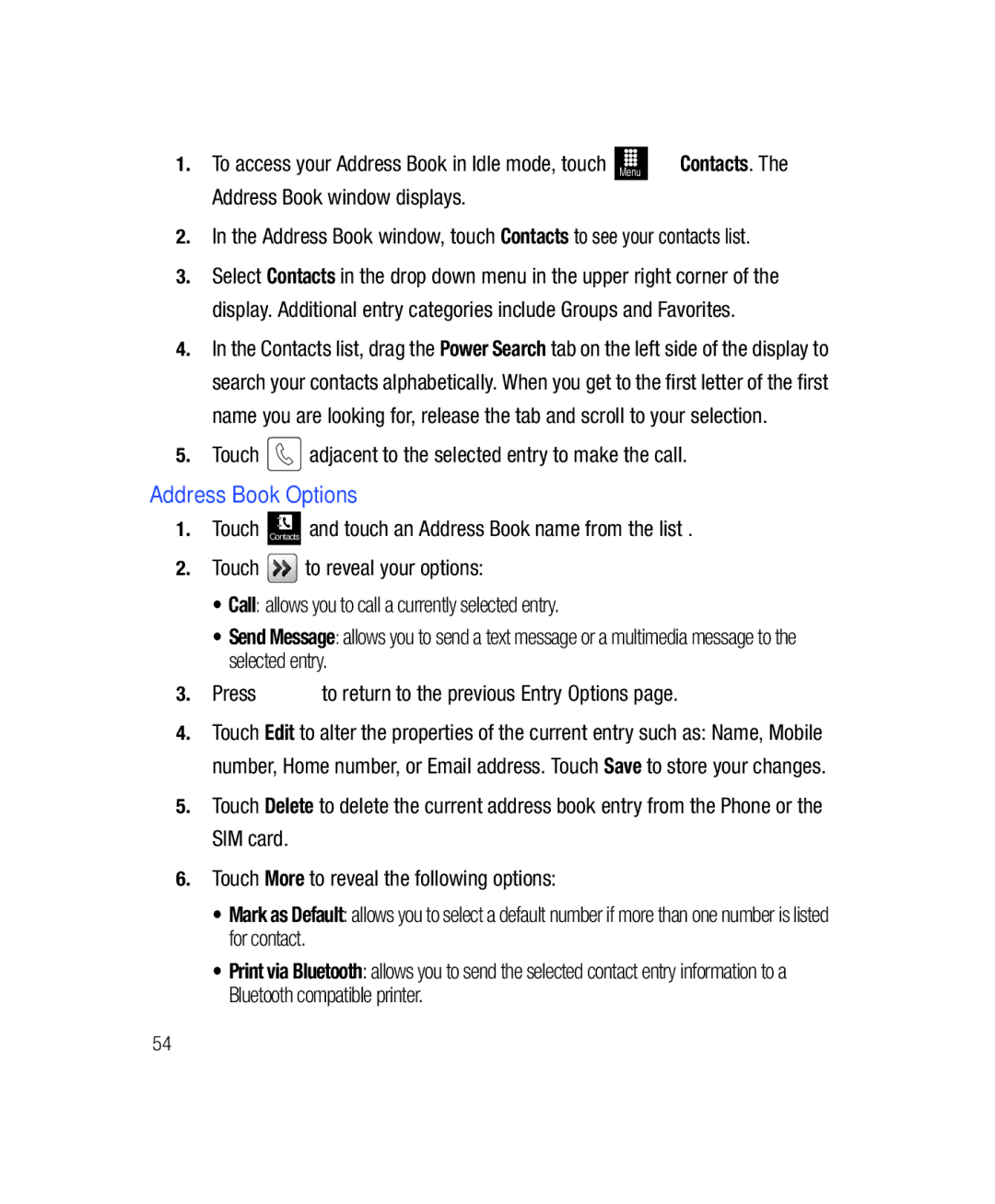 Samsung SGH-T528G user manual Address Book Options, Touch adjacent to the selected entry to make the call 