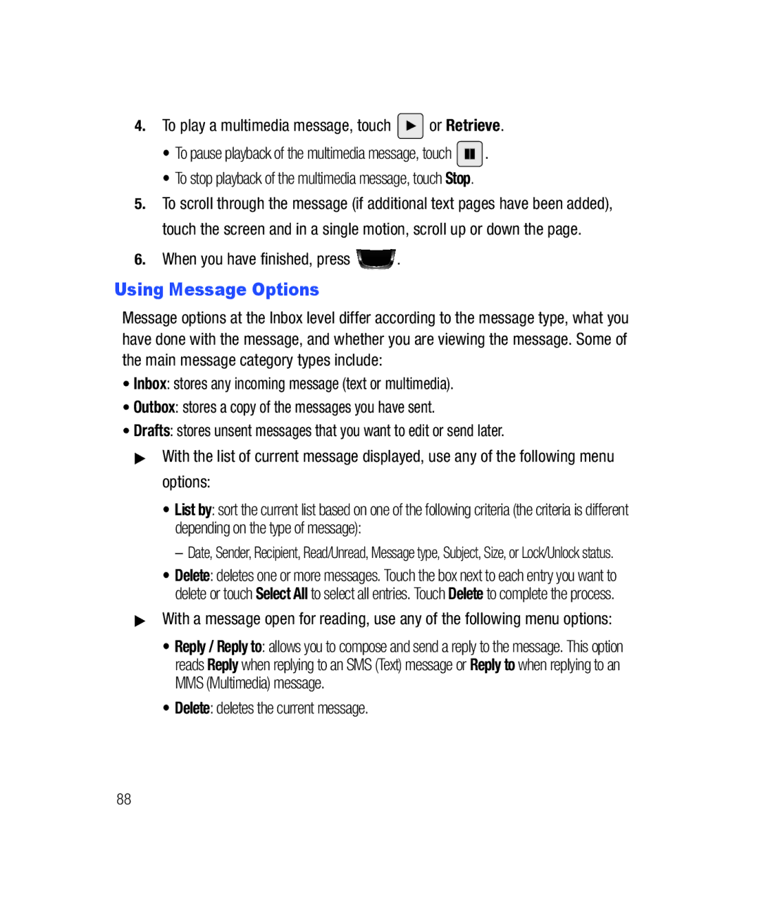 Samsung SGH-T528G user manual Using Message Options, When you have finished, press, Delete deletes the current message 