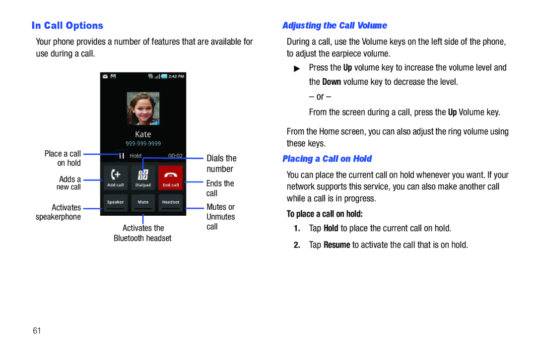 Samsung SGH-T839HABTMB user manual Call Options, Adjusting the Call Volume, Placing a Call on Hold, To place a call on hold 