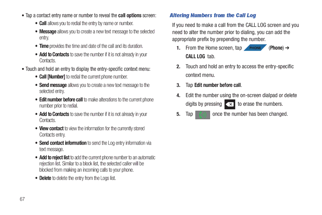 Samsung SGH-T839HABTMB user manual Delete to delete the entry from the Logs list, Altering Numbers from the Call Log 