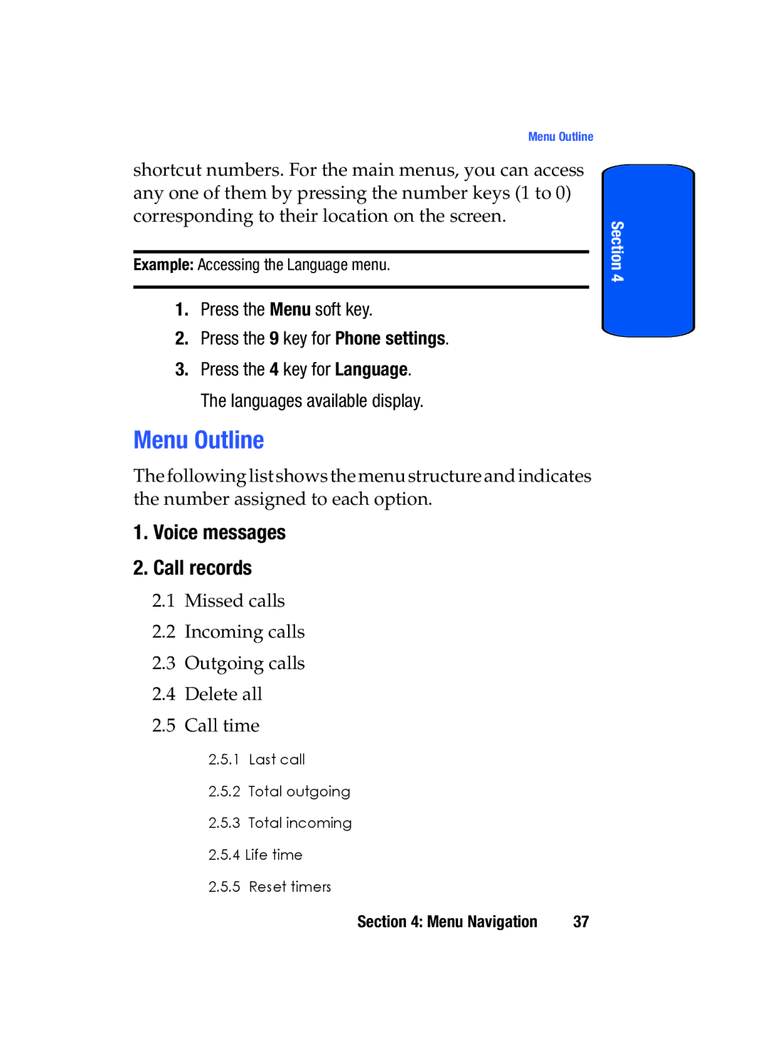 Samsung SGH-x475 Menu Outline, Voice messages Call records, Press the Menu soft key Press the 9 key for Phone settings 