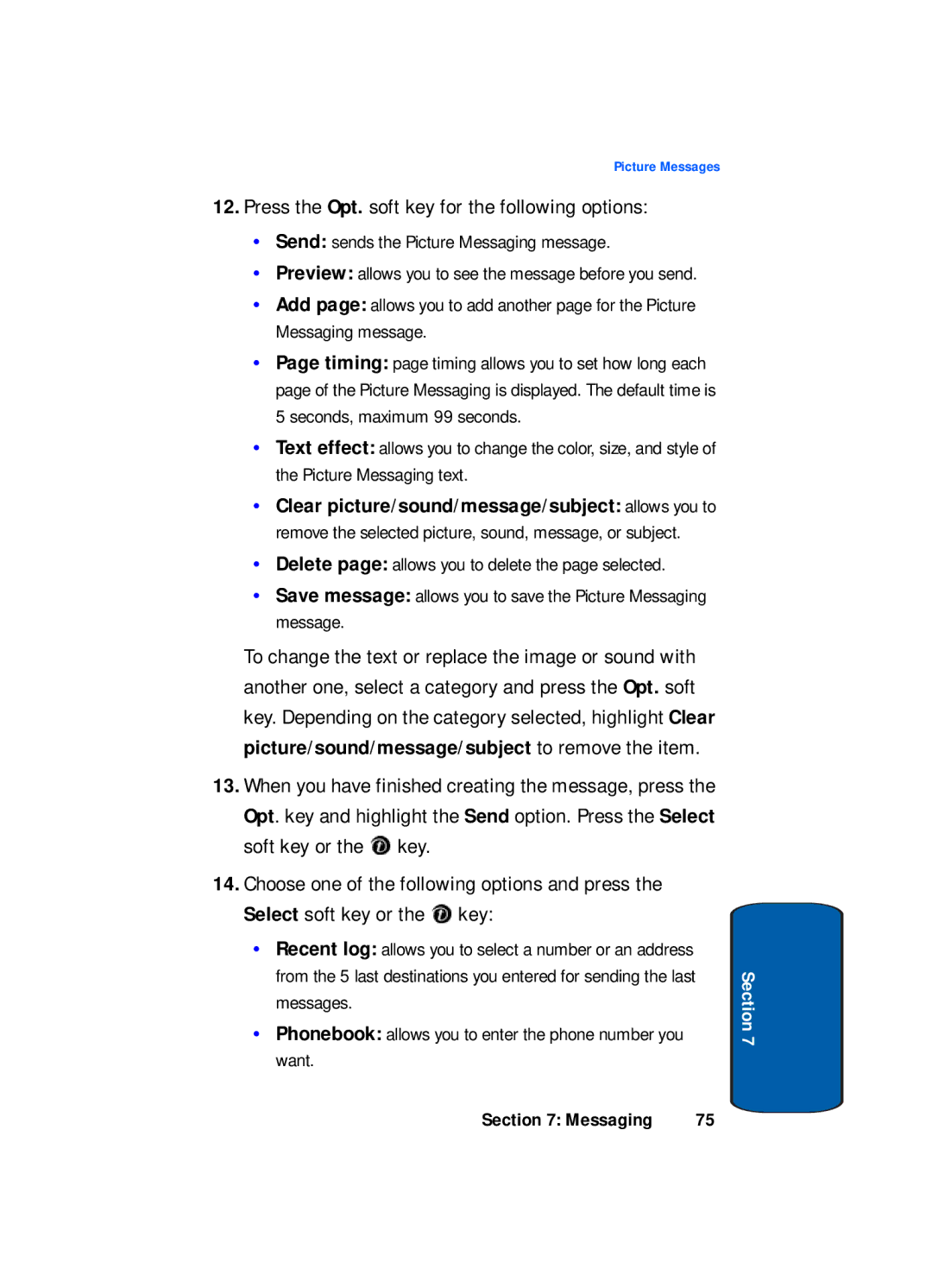 Samsung SGH-x495 Series manual Press the Opt. soft key for the following options 