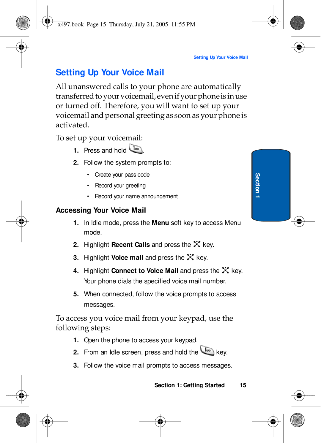 Samsung SGH-x497 manual Setting Up Your Voice Mail, Accessing Your Voice Mail, Press and hold Follow the system prompts to 