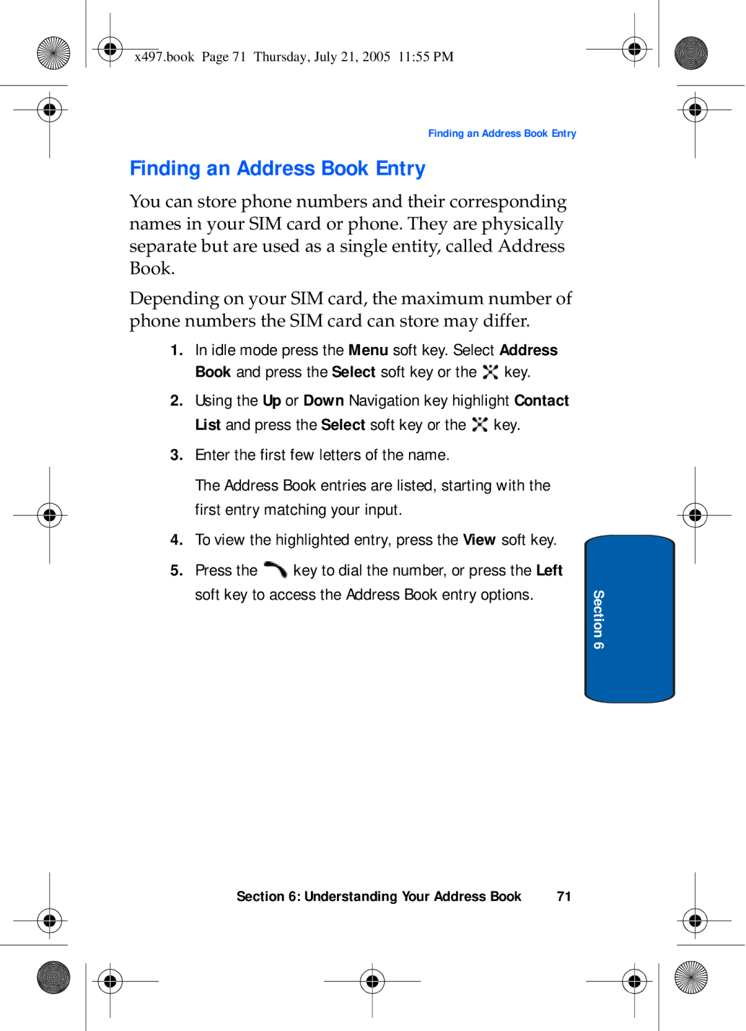 Samsung SGH-x497 manual Finding an Address Book Entry, Key, First entry matching your input, Press 