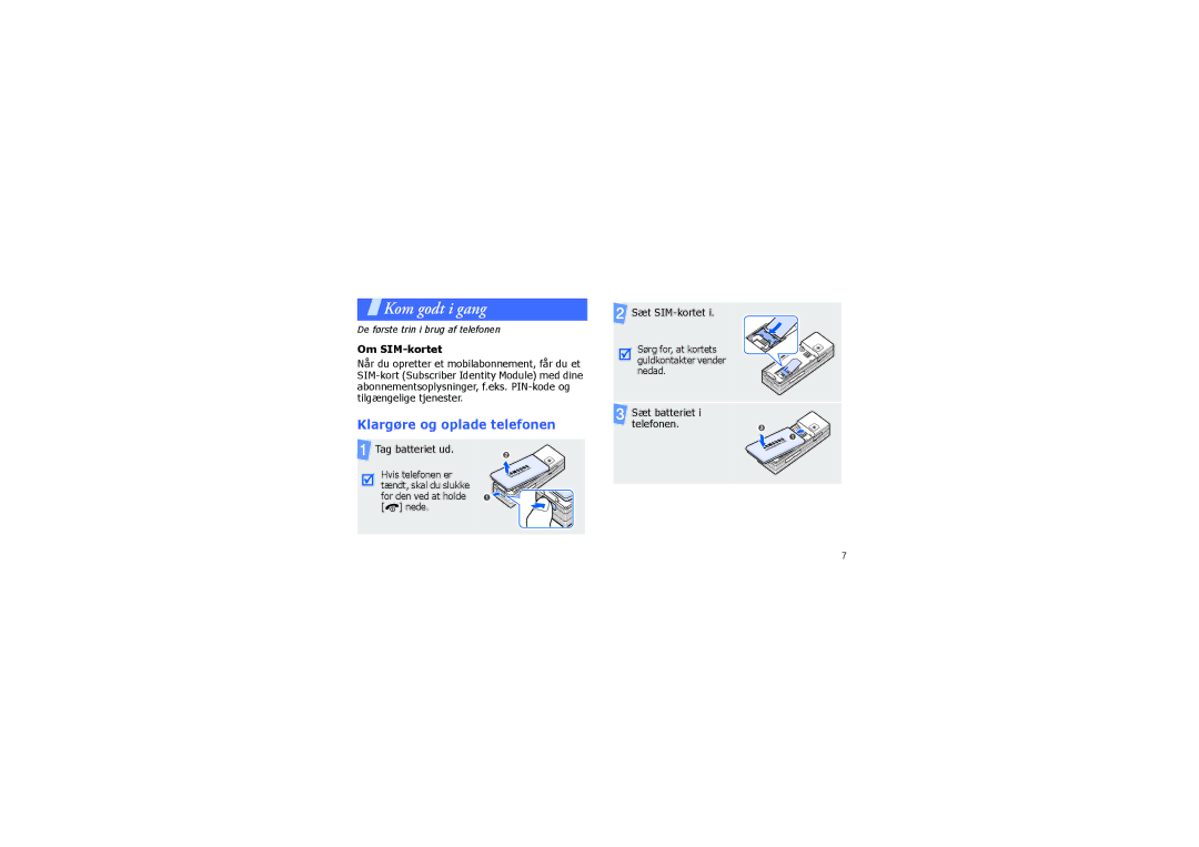 Samsung SGH-X830UWAODK, SGH-X830CIAODK manual Klargøre og oplade telefonen, Om SIM-kortet, Tag batteriet ud, Sæt SIM-kortet 