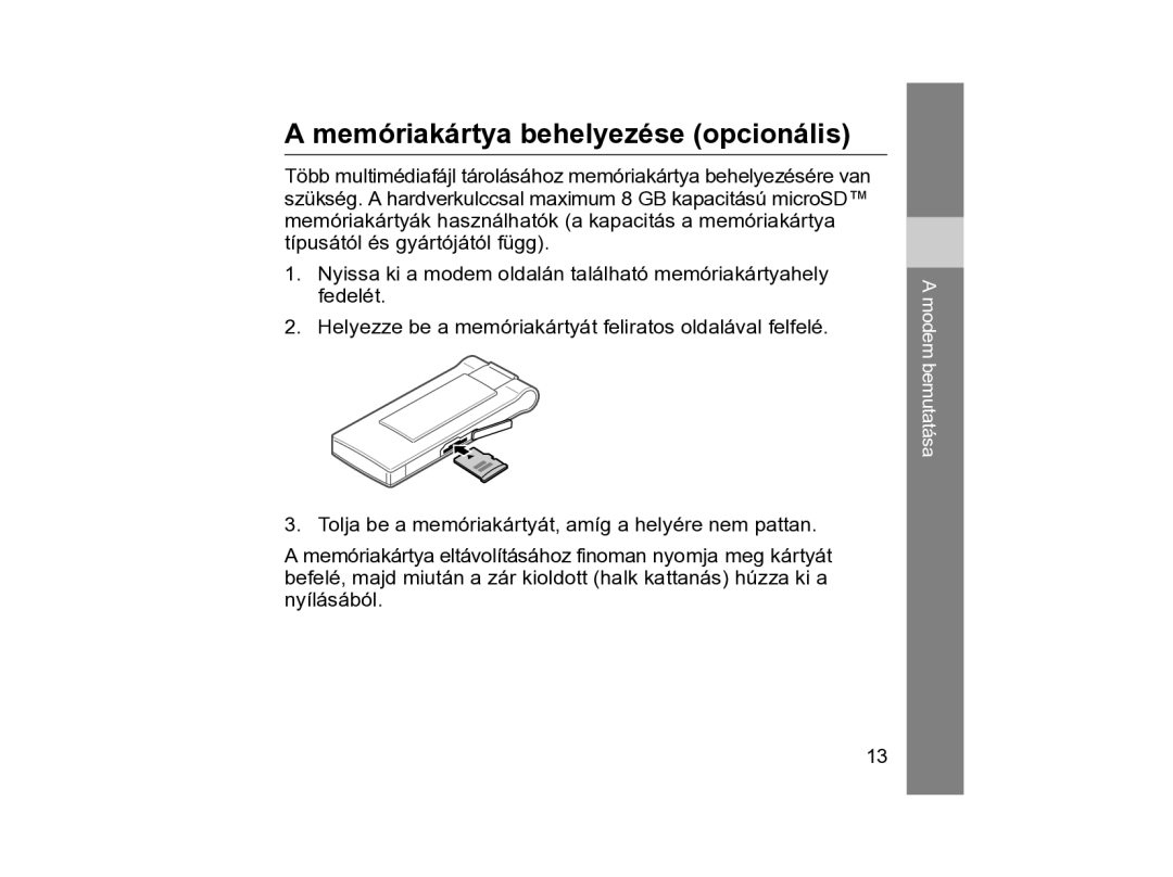 Samsung SGH-Z810PWAGTL, SGH-Z810PWAXEO, SGH-Z810PWAXEH manual Memóriakártya behelyezése opcionális 