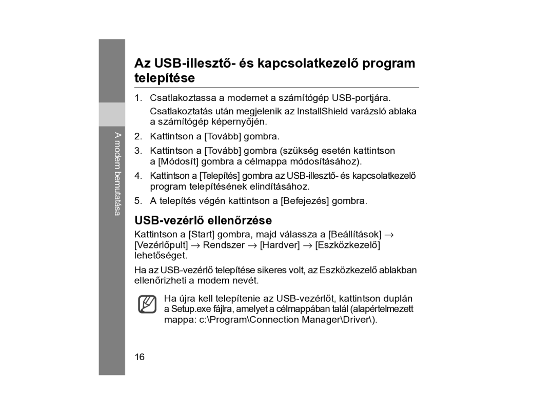 Samsung SGH-Z810PWAGTL, SGH-Z810PWAXEO Az USB-illesztő- és kapcsolatkezelő program telepítése, USB-vezérlő ellenőrzése 