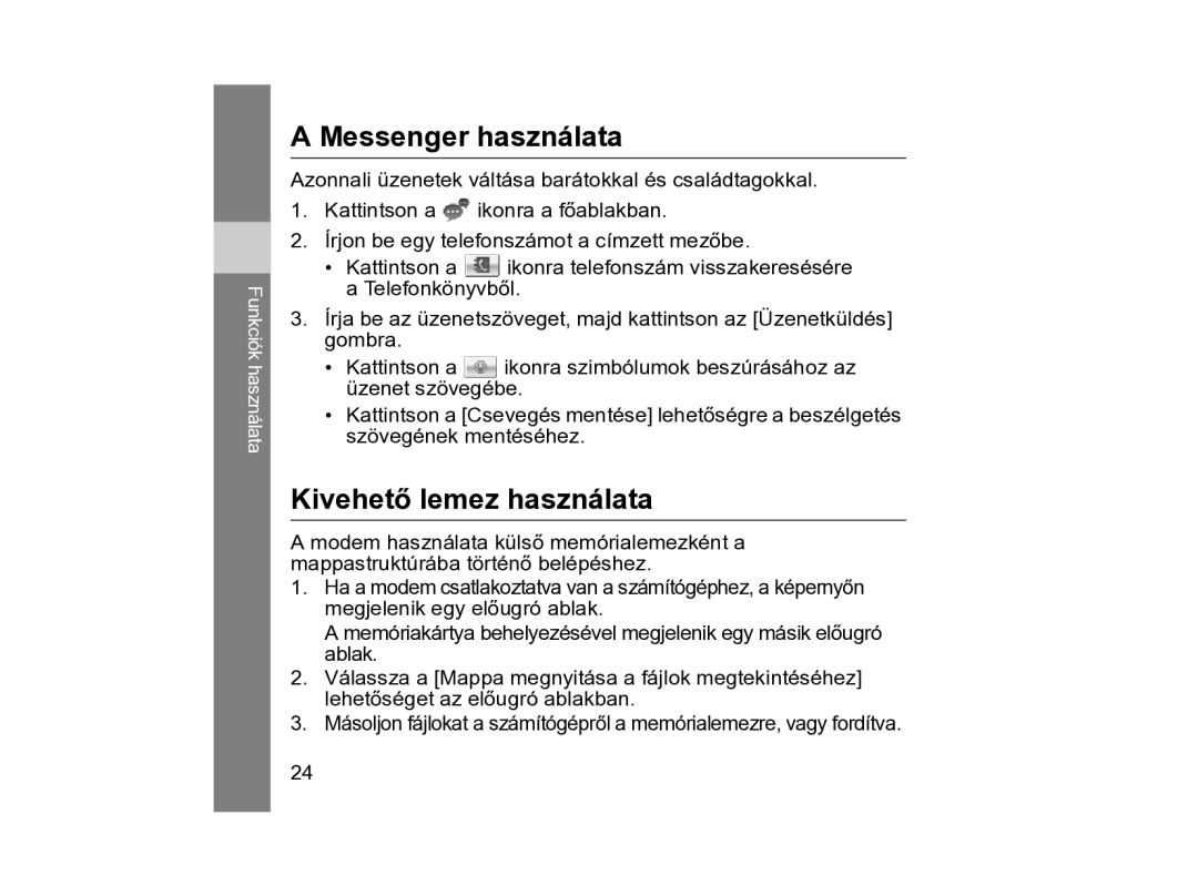 Samsung SGH-Z810PWAXEH, SGH-Z810PWAGTL, SGH-Z810PWAXEO manual Messenger használata, Kivehető lemez használata 