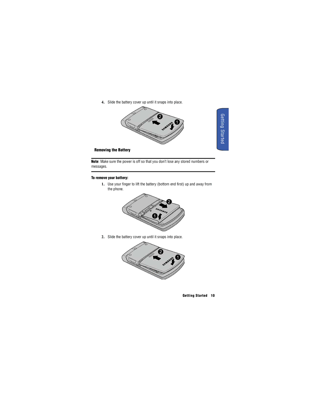 Samsung SH-u740 manual Removing the Battery, Slide the battery cover up until it snaps into place, To remove your battery 