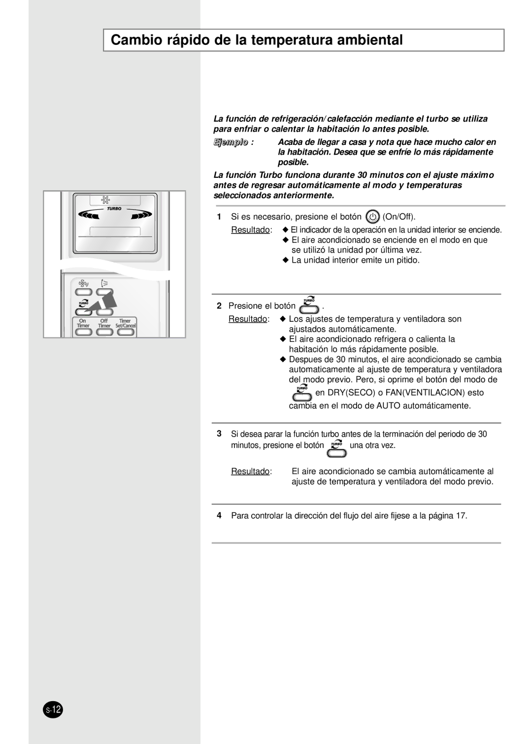 Samsung SH07APG, SH18AP0X, SH09APGG, SH24AP6X, SH18AP0G, SH12APGXG, SH12APGG Cambio rápido de la temperatura ambiental 