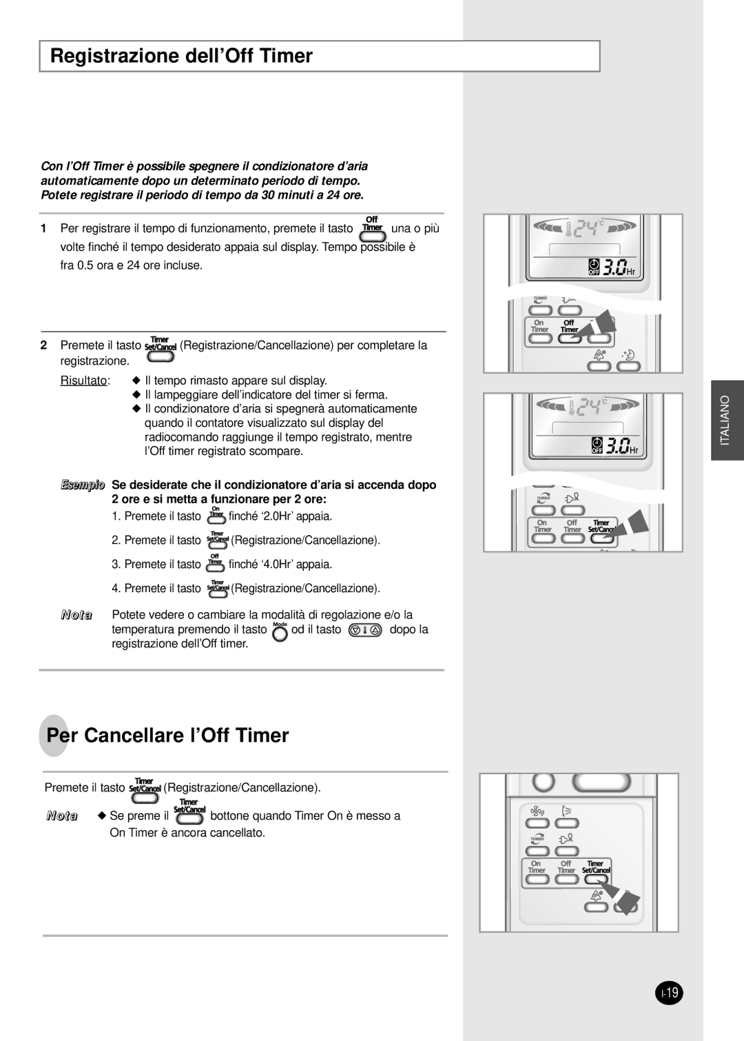 Samsung SH07APG, SH18AP0X, SH12APGX, SH09APGXG, SH24AP6X manual Registrazione dell’Off Timer, Per Cancellare l’Off Timer 