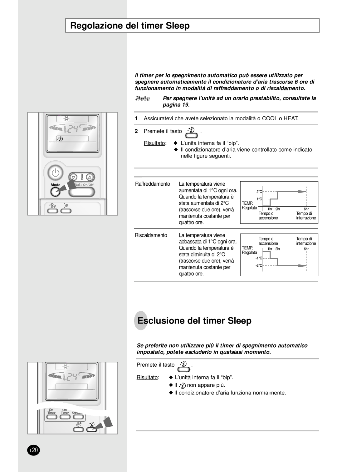 Samsung SH07APG, SH18AP0X, SH12APGX, SH09APGXG, SH24AP6X manual Regolazione del timer Sleep, Esclusione del timer Sleep 