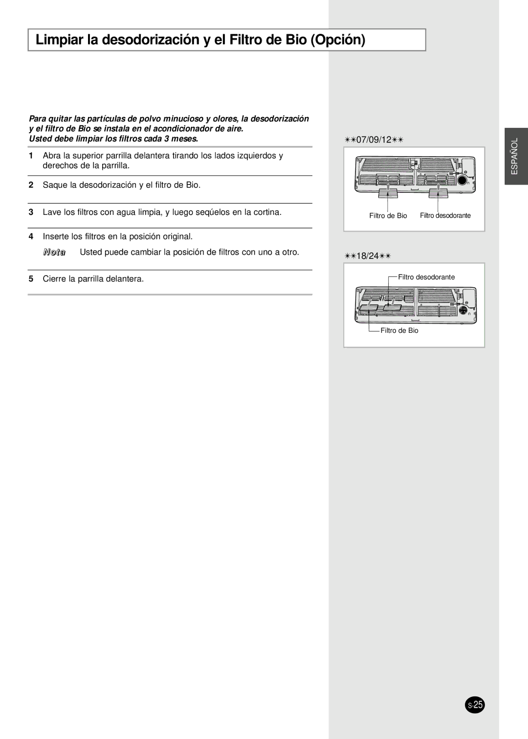 Samsung SH12APGD manual Limpiar la desodorización y el Filtro de Bio Opción, Usted debe limpiar los filtros cada 3 meses 