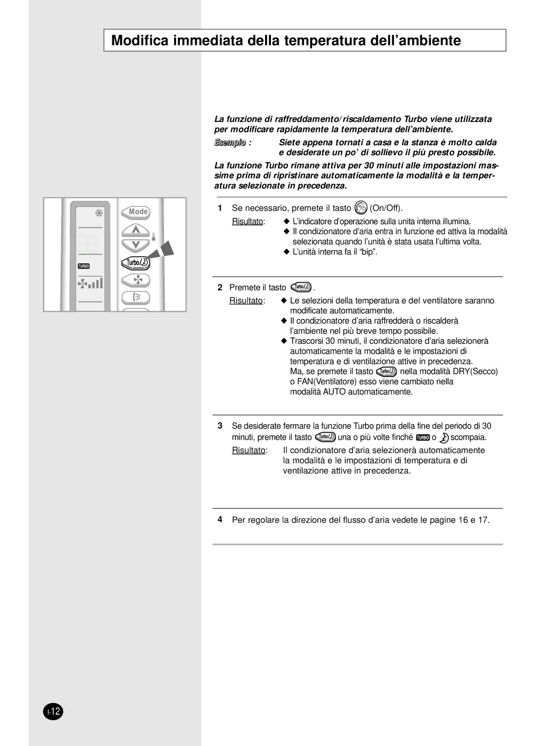 Samsung SH07AS2AX, SH09AS2 manual Modifica immediata della temperatura dell’ambiente 