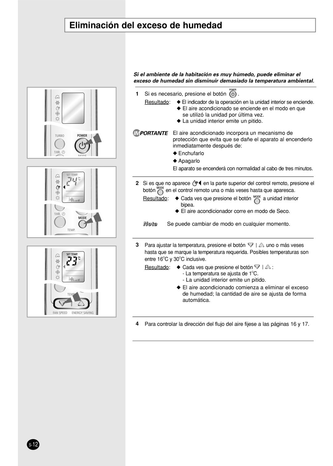 Samsung SH09AWHX, SH09AWHD, SH12AWHX, SH12AWHD Eliminación del exceso de humedad, Si es necesario, presione el botón 