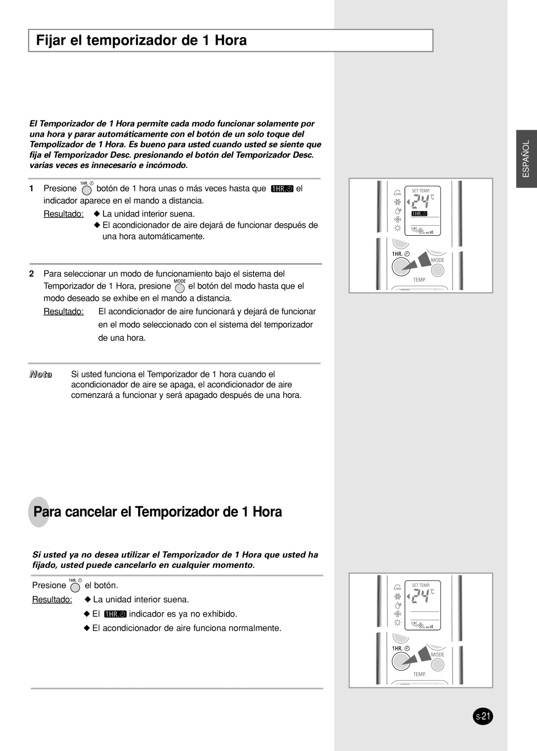 Samsung SH09AWHD, SH09AWHX, SH12AWHX, SH12AWHD Fijar el temporizador de 1 Hora, Para cancelar el Temporizador de 1 Hora 