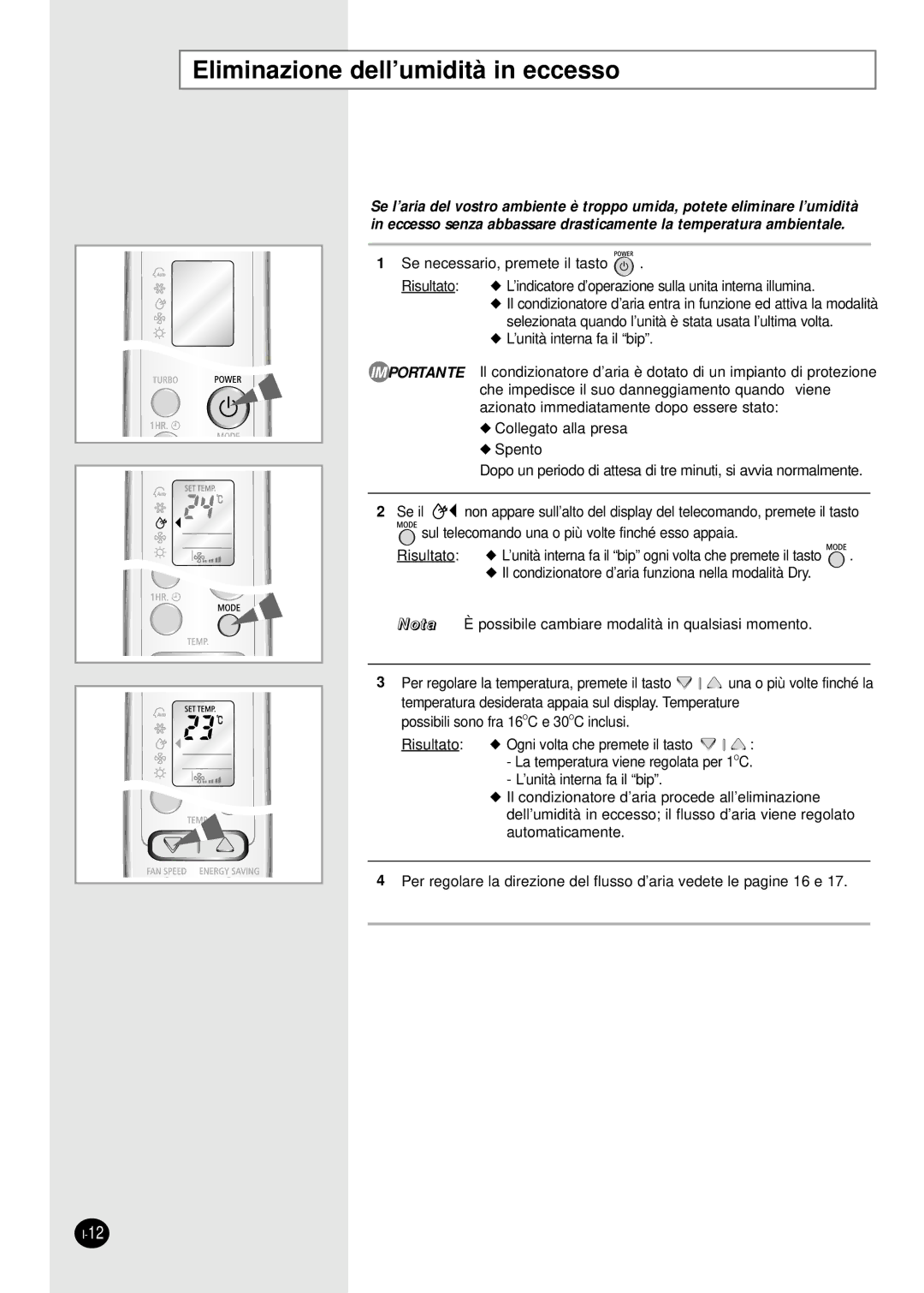 Samsung SH09BWHX, SH12BWHX manual Eliminazione dell’umidità in eccesso 