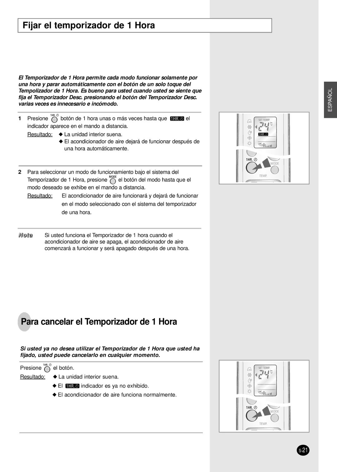 Samsung SH09BWHX, SH12BWHX manual Fijar el temporizador de 1 Hora, Para cancelar el Temporizador de 1 Hora 