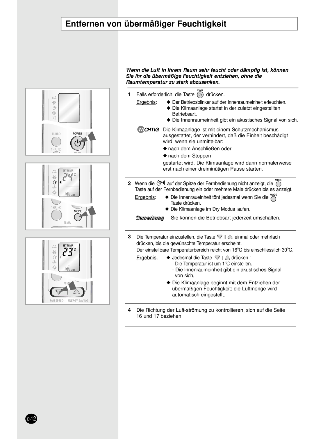 Samsung SH09BWHA manual Entfernen von übermäßiger Feuchtigkeit 