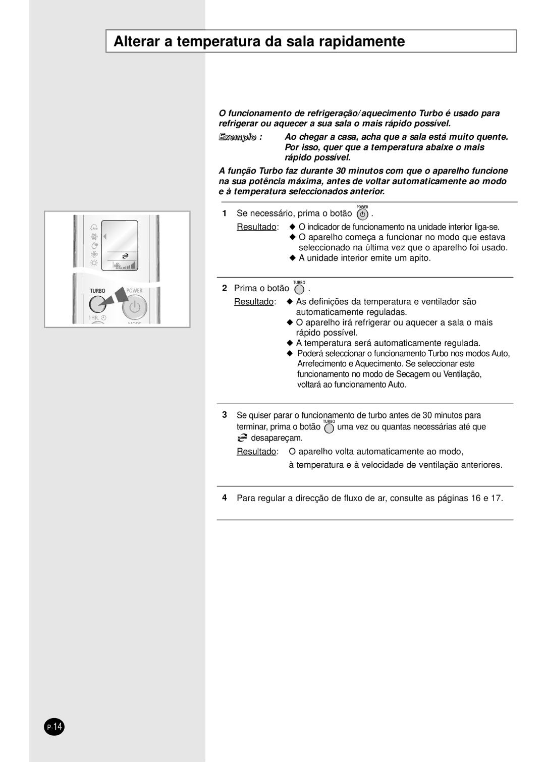 Samsung SH09BWHA manual Alterar a temperatura da sala rapidamente 