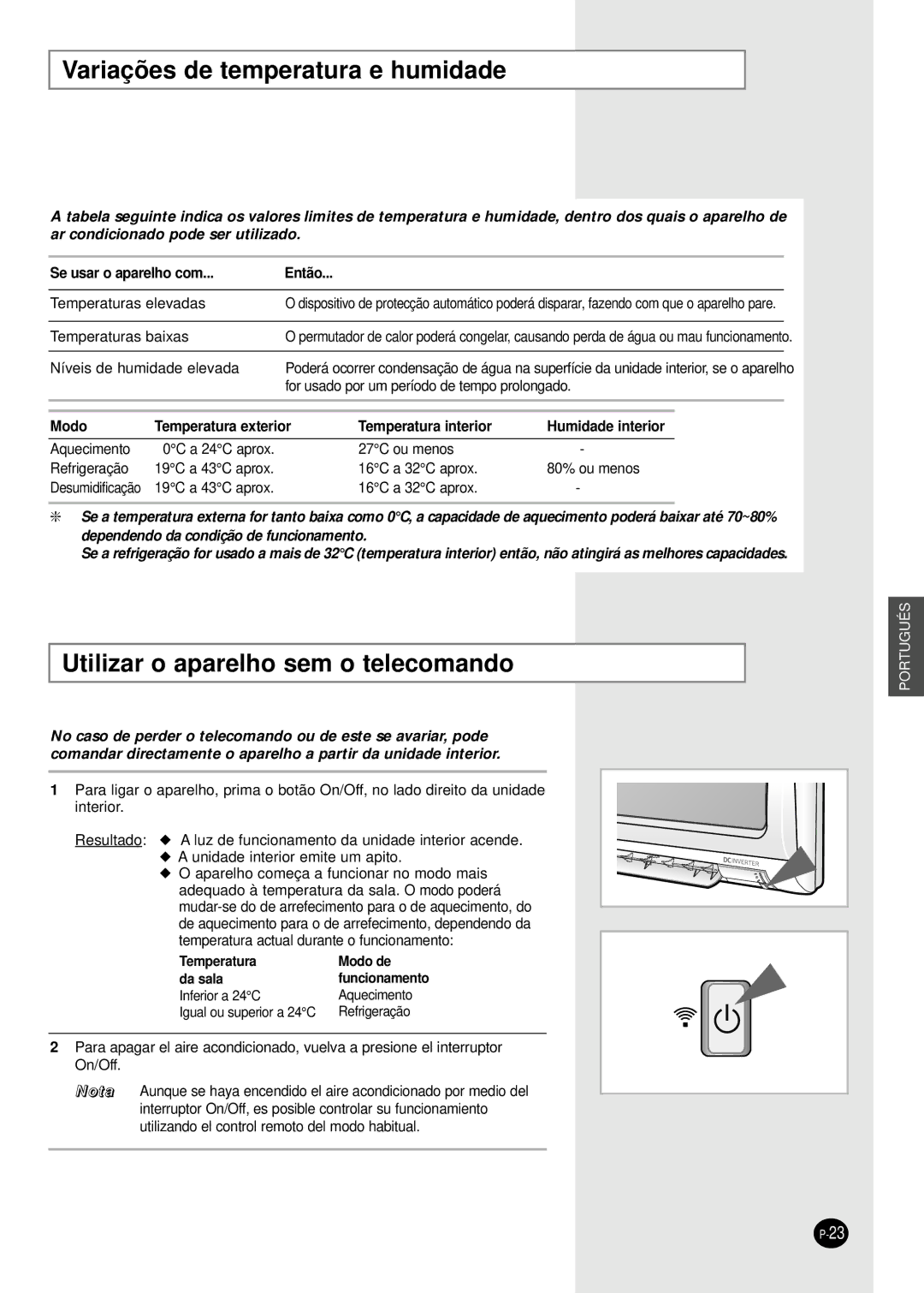 Samsung SH09BWHA manual Variações de temperatura e humidade, Utilizar o aparelho sem o telecomando 