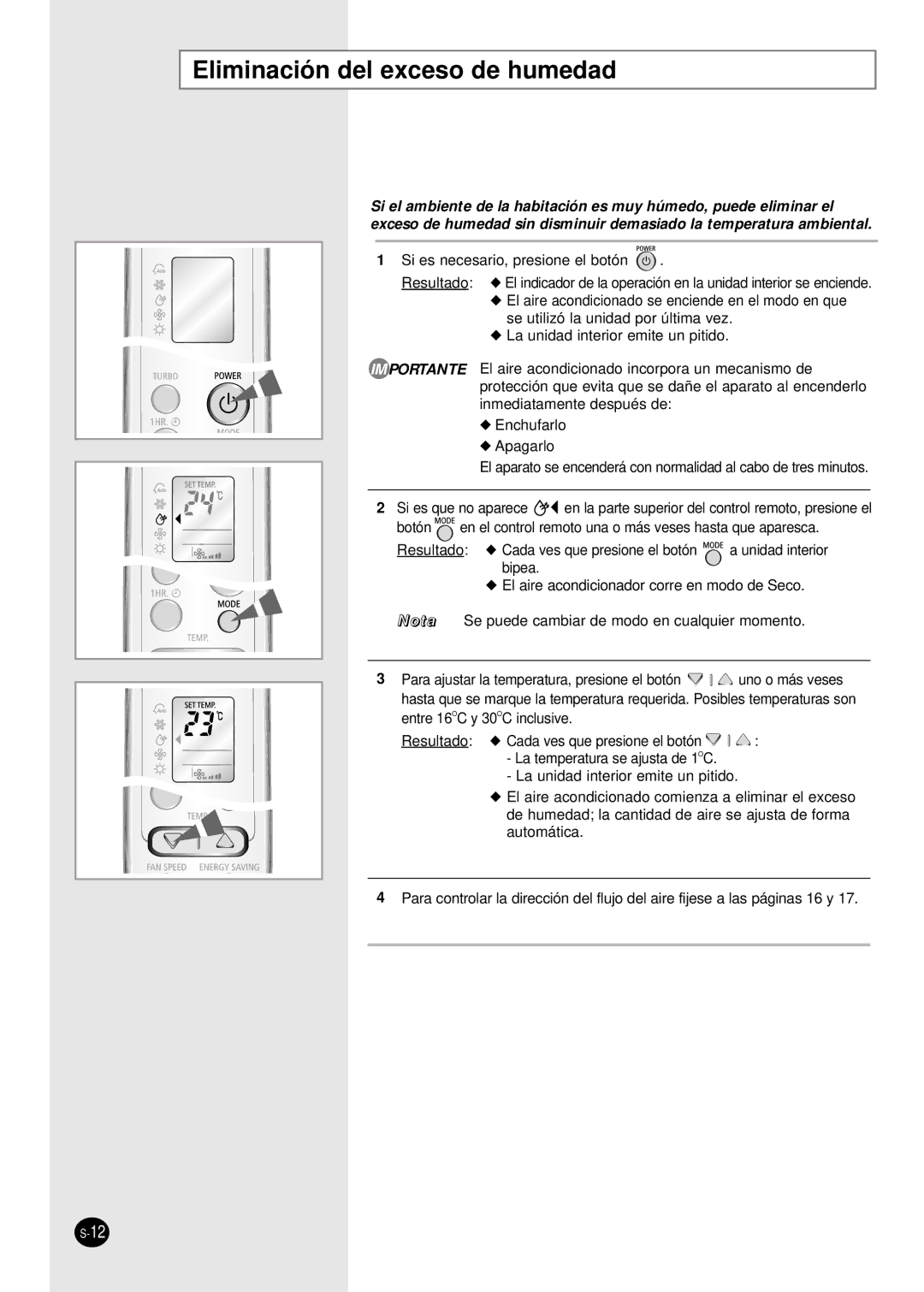 Samsung SH09BWHA manual Eliminación del exceso de humedad, Si es necesario, presione el botón 