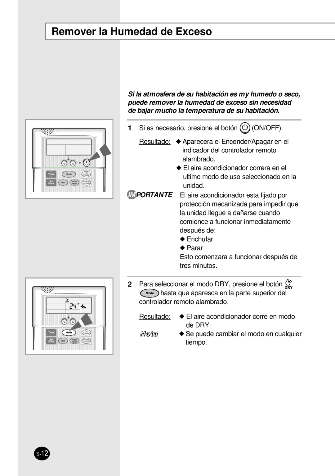 Samsung SH12BWH manual Remover la Humedad de Exceso 