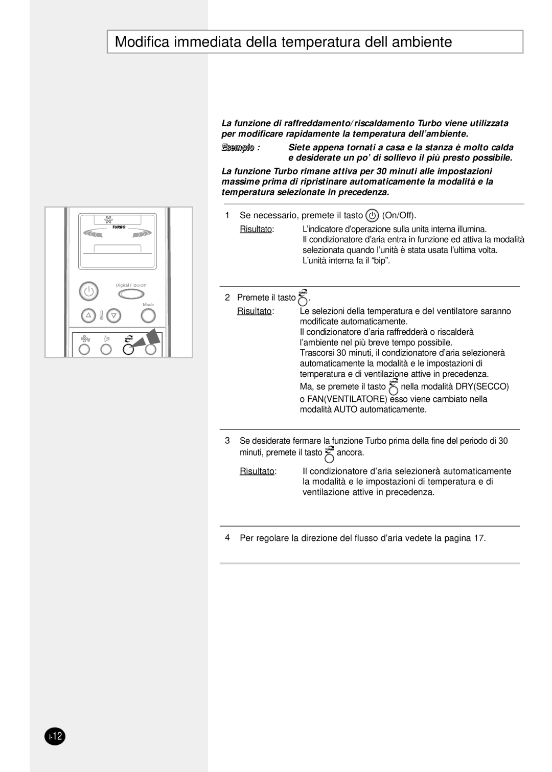 Samsung SH12ZPGX/SER, SH24TP6, sH12ZPGA, SH18ZP0, SH07ZPGX, SH09ZPG manual Modifica immediata della temperatura dell’ambiente 