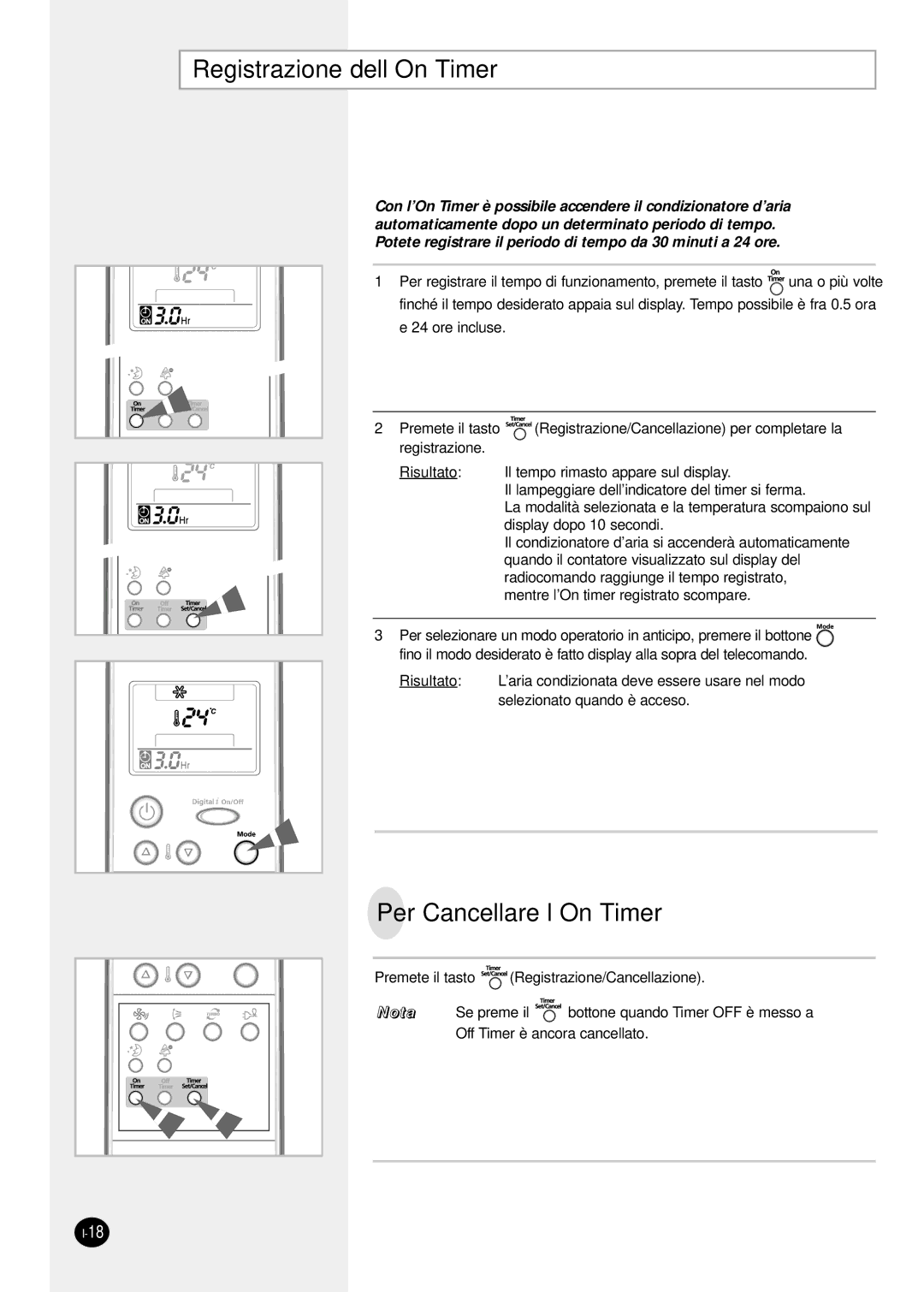 Samsung SH09ZPG, SH12ZPG, SH24TP6, sH12ZPGA, SH07ZPGX, SH18ZP0X manual Registrazione dell’On Timer, Per Cancellare l’On Timer 