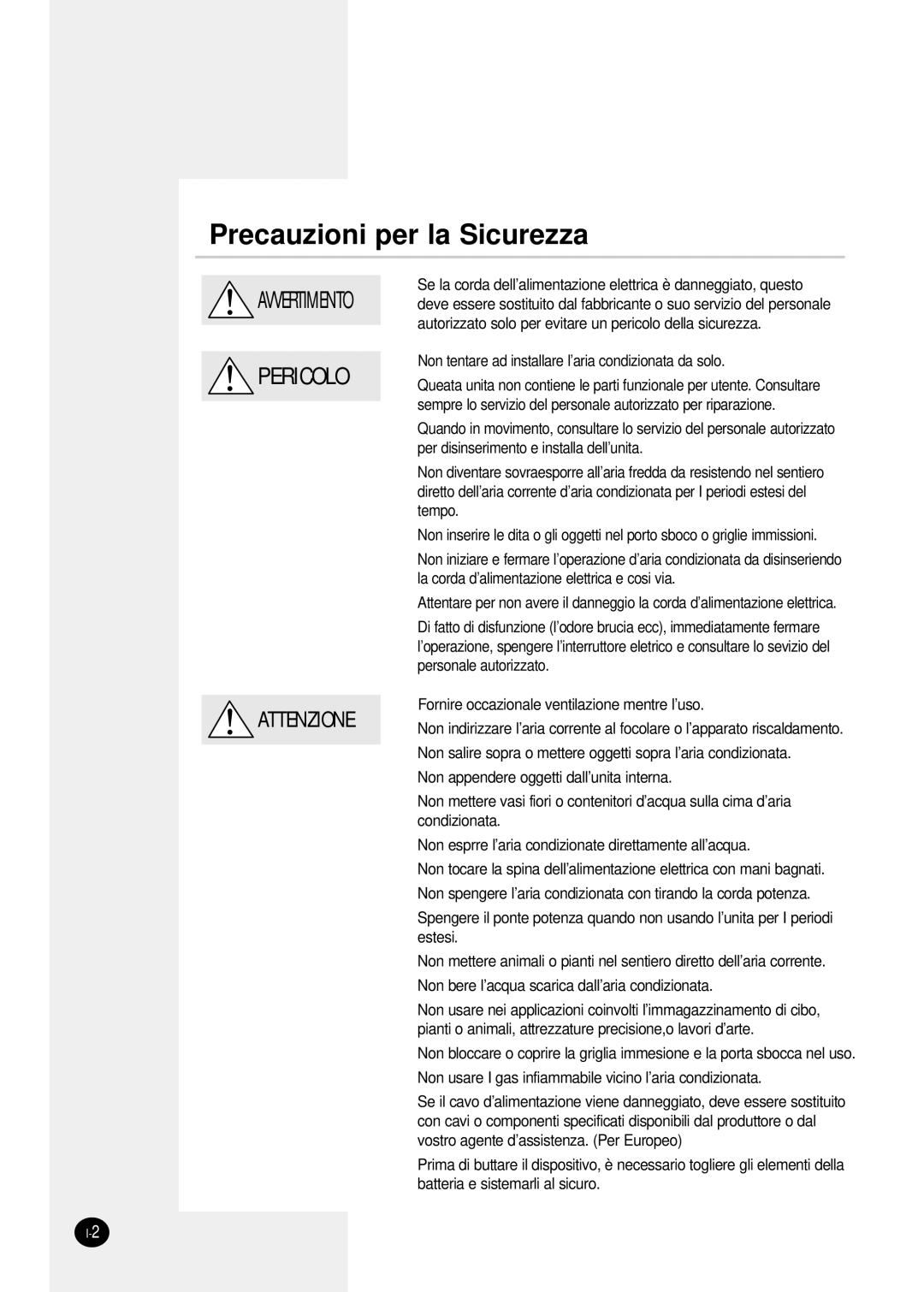 Samsung sH12ZPGA, SH07ZPGX, SH18ZP0X, SH24TP6X, SH12ZPGX, SH09ZPGX, SH12ZPG/SER manual Precauzioni per la Sicurezza 