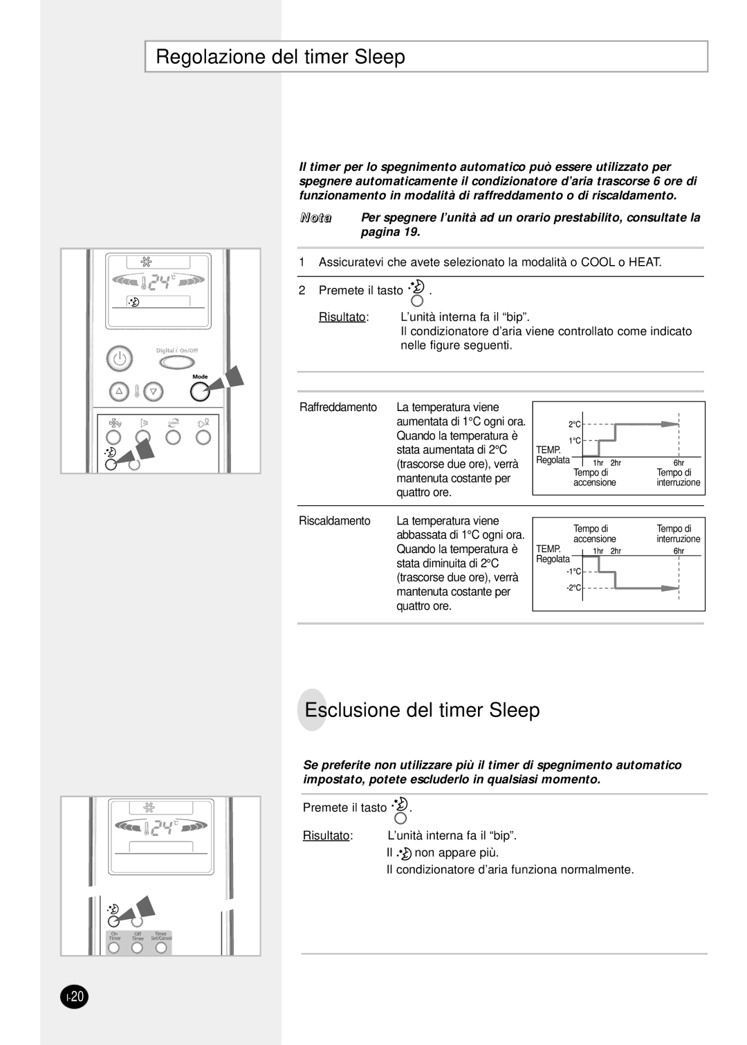 Samsung SH18ZP0X, SH12ZPG, SH24TP6, sH12ZPGA, SH07ZPGX, SH09ZPG manual Regolazione del timer Sleep, Esclusione del timer Sleep 