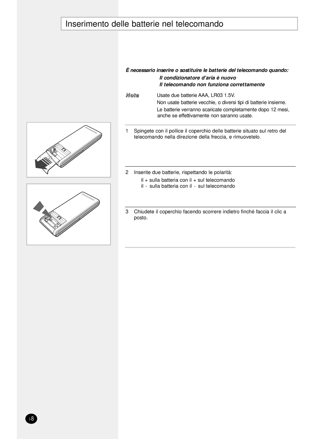 Samsung SH24TP6X, sH12ZPGA, SH07ZPGX, SH18ZP0X, SH12ZPGX, SH09ZPGX manual Inserimento delle batterie nel telecomando 