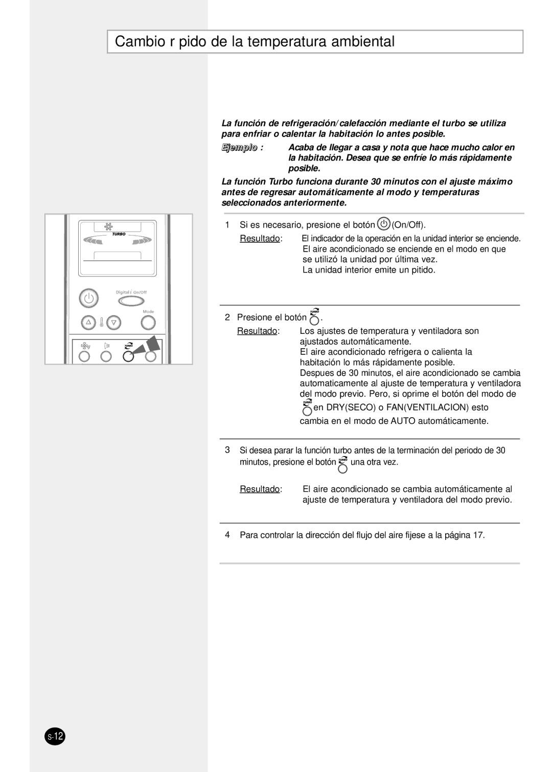 Samsung SH12ZPGA/SER, SH24TP6, SH18ZP0 Cambio rápido de la temperatura ambiental, Si es necesario, presione el botón On/Off 