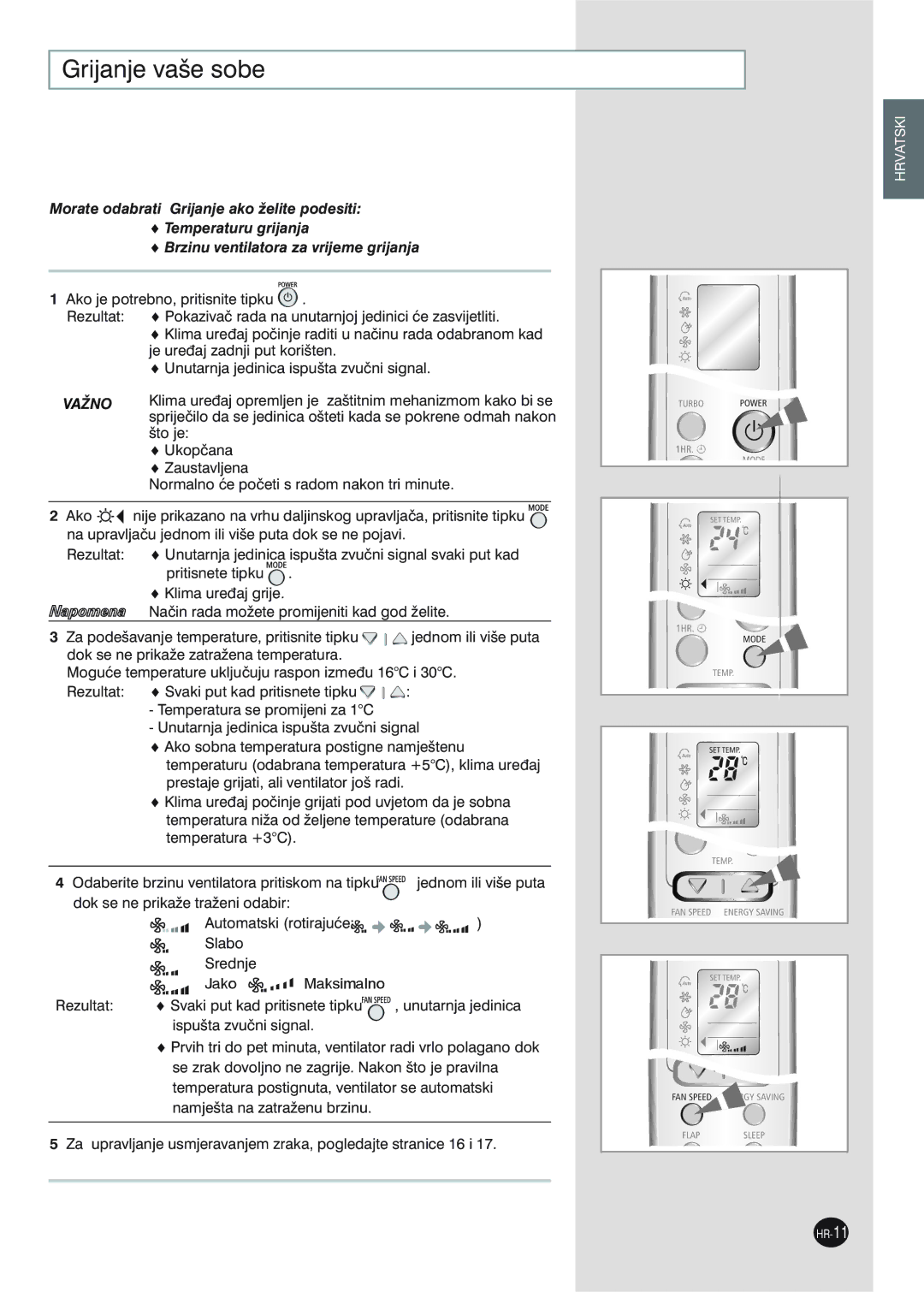 Samsung SH09ZW8X, SH12ZWHDX manuel dutilisation Grijanje vaše sobe 