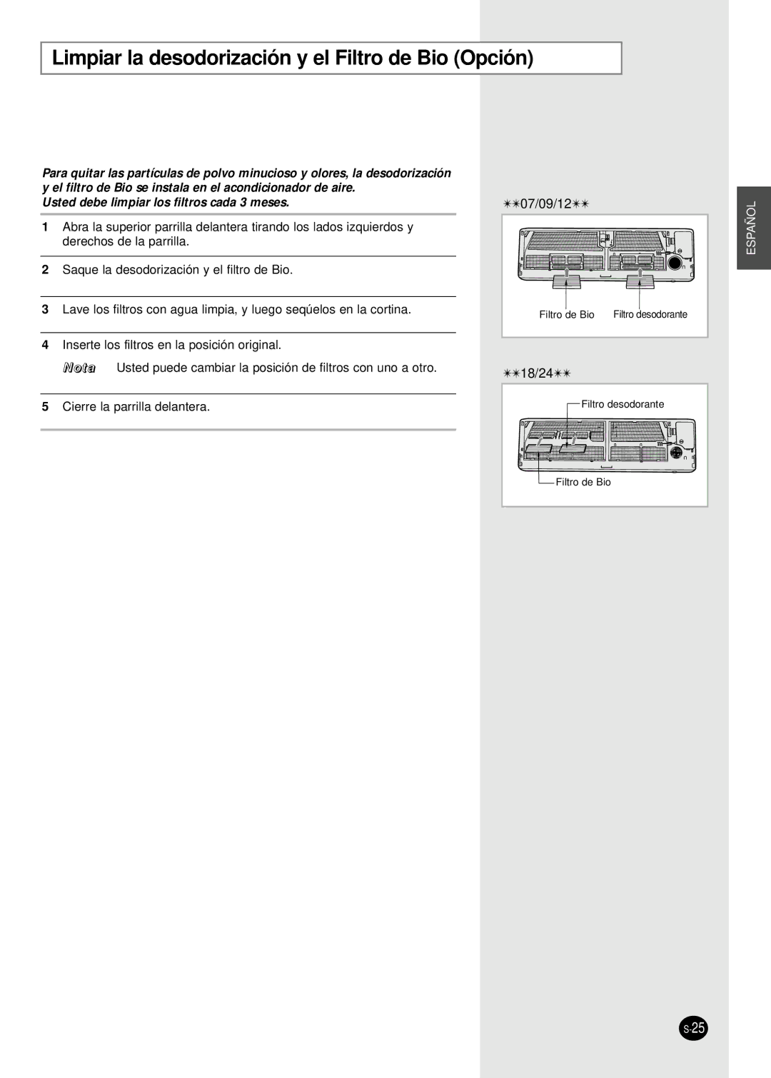 Samsung SH07APGD manual Limpiar la desodorización y el Filtro de Bio Opción, Usted debe limpiar los filtros cada 3 meses 