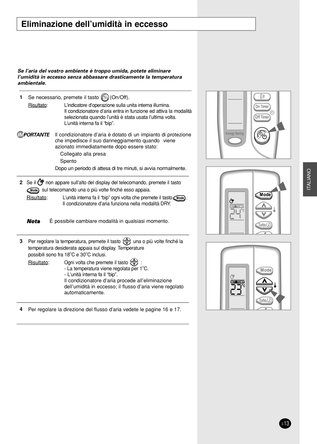 Samsung SH18AS0X manual Eliminazione dell’umidità in eccesso 