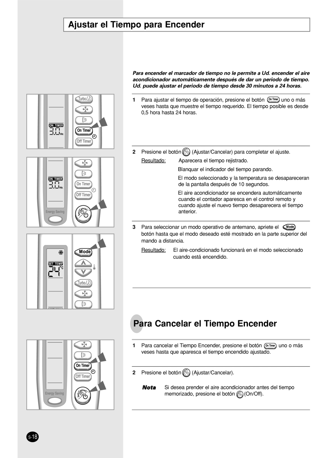 Samsung SH18AS0X manual Ajustar el Tiempo para Encender, Para Cancelar el Tiempo Encender 