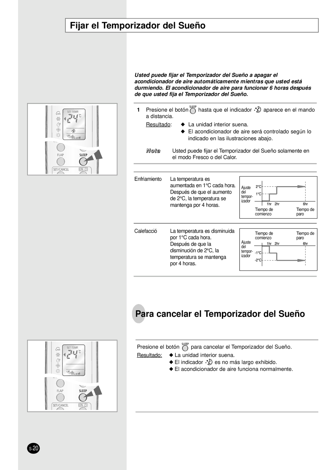 Samsung SH18AW6X, SH24AW6X manual Fijar el Temporizador del Sueño, Para cancelar el Temporizador del Sueño 