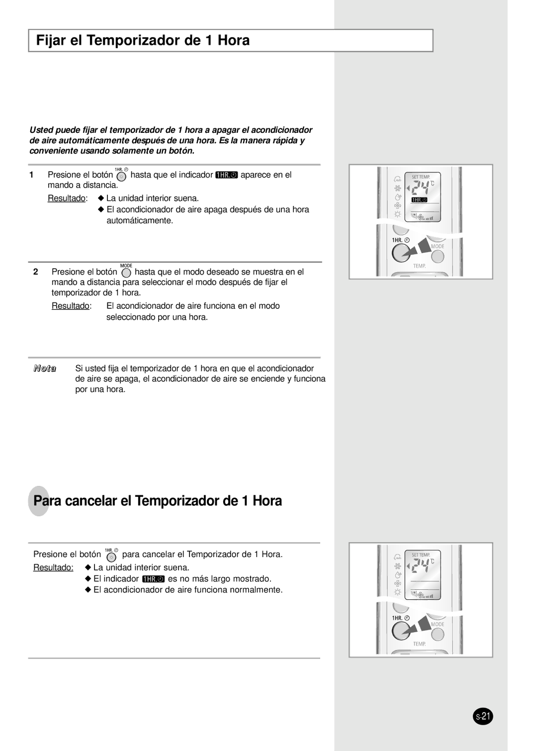 Samsung SH18AW6X, SH24AW6X manual Fijar el Temporizador de 1 Hora, Para cancelar el Temporizador de 1 Hora 