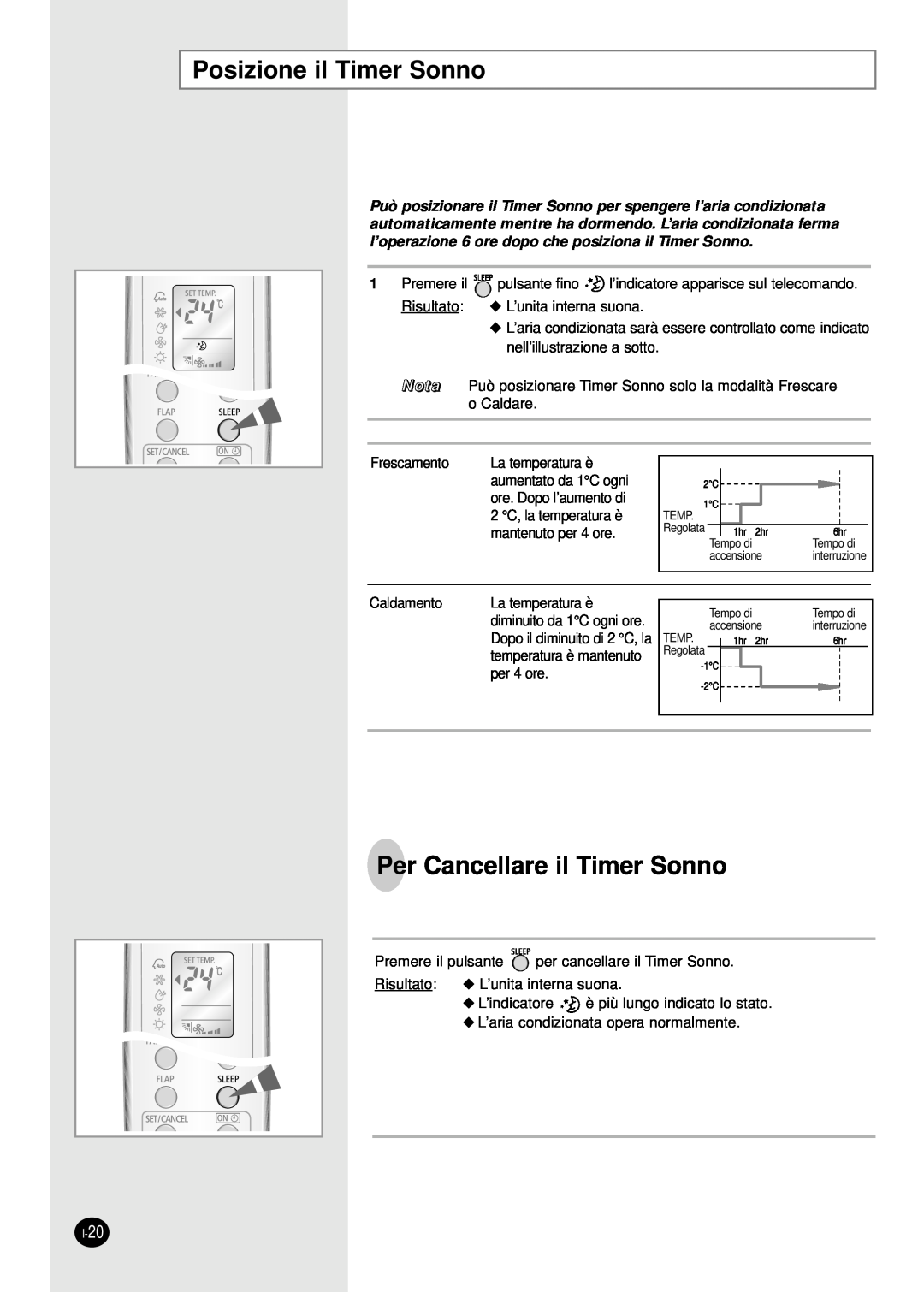 Samsung SH18AW6X, SH24AW6X manual Posizione il Timer Sonno, Per Cancellare il Timer Sonno 
