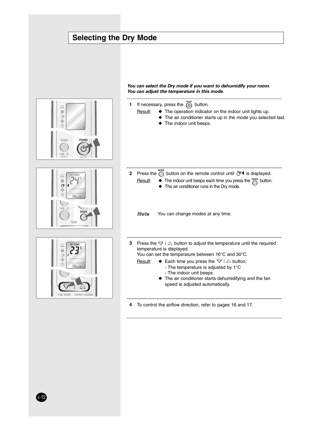 Samsung SH18ZWJ, SH24ZW6/XFO manual Selecting the Dry Mode 