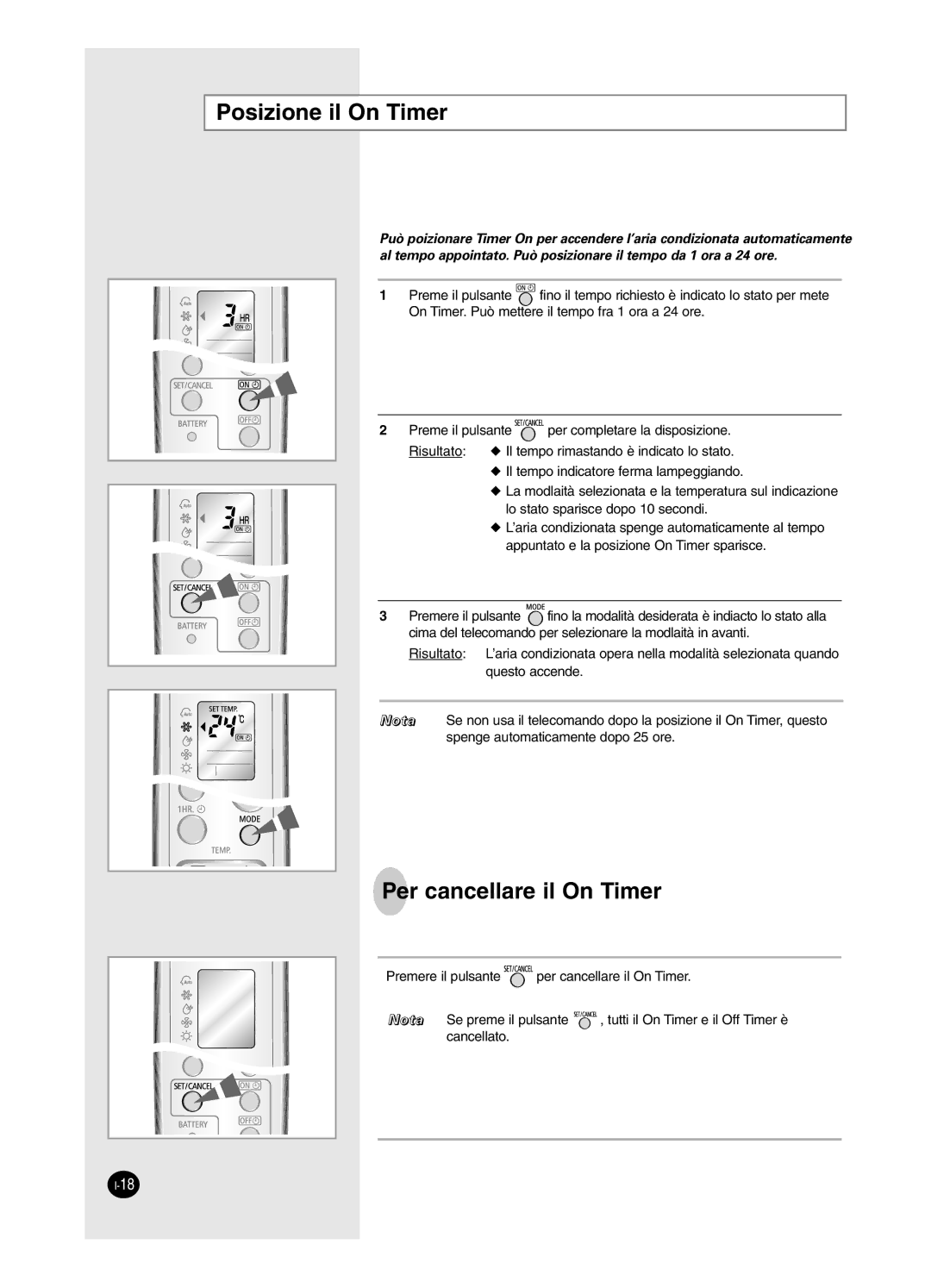 Samsung SH24BW2, SH18BW6 manual Posizione il On Timer, Per cancellare il On Timer 