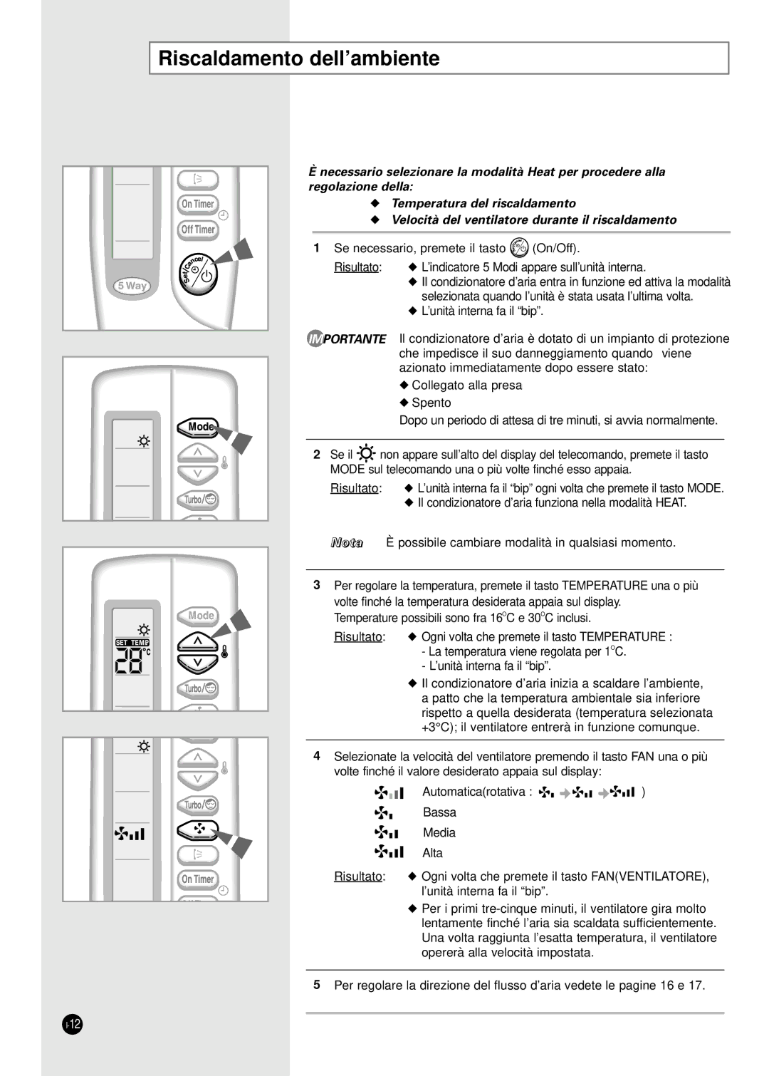 Samsung SH24TA1X, SH24TA5, SH12VA1X, SH09ZA8X Riscaldamento dell’ambiente, Velocità del ventilatore durante il riscaldamento 